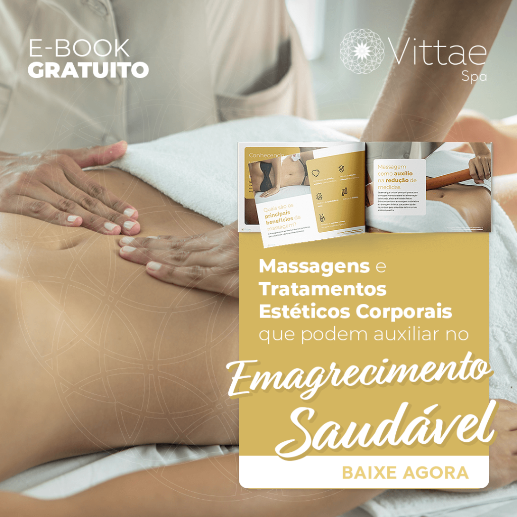 Vittae Spa - E-book: Massagens e tratamentos estéticos corporais que podem auxiliar no emagrecimento saudável.